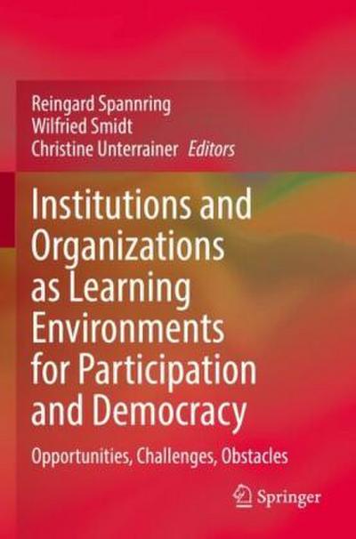 Institutions and Organizations as Learning Environments for Participation and Democracy