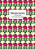 Maija Isola: Art, Fabric, Marimekko