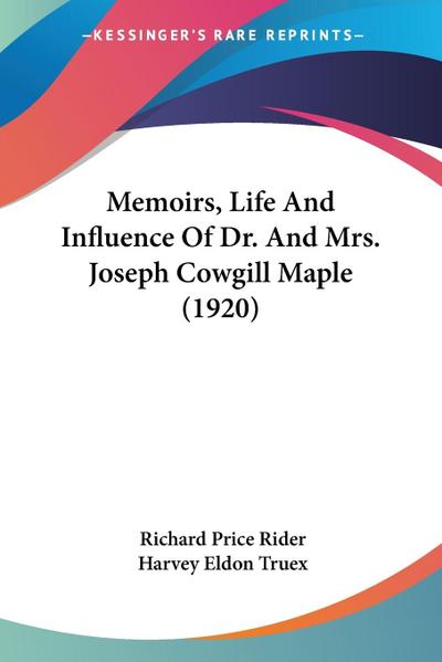 Memoirs, Life And Influence Of Dr. And Mrs. Joseph Cowgill Maple (1920)
