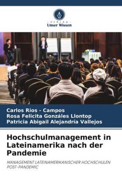 Hochschulmanagement in Lateinamerika nach der Pandemie