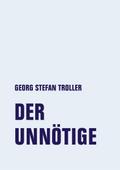 Der Unnötige