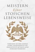 Meistern Einer Stoiker Lebensweise