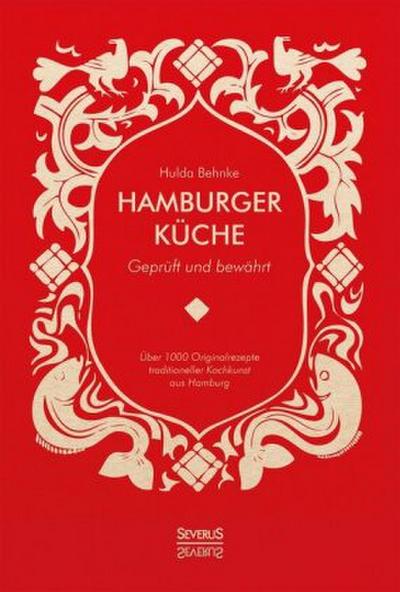 Hamburger Küche: Geprüft und bewährt