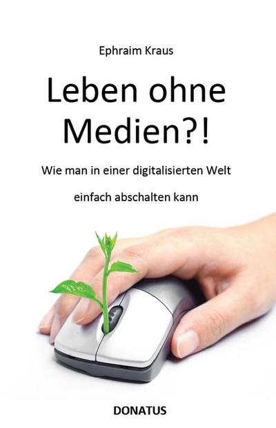 Leben ohne Medien?!
