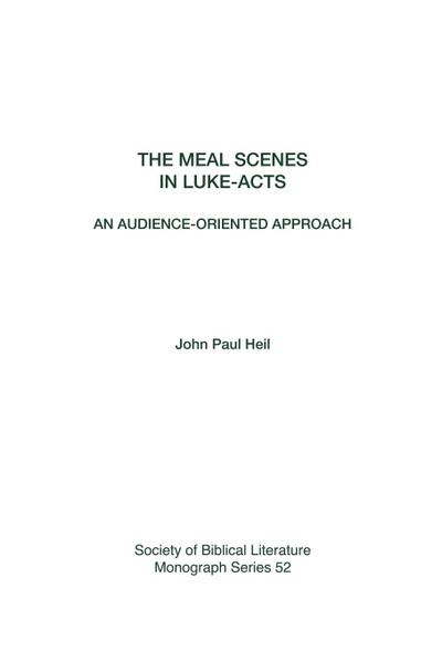 The Meal Scenes in Luke-Acts