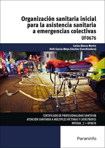 Organización sanitaria inicial para la asistencia sanitaria a emergencias colectivas