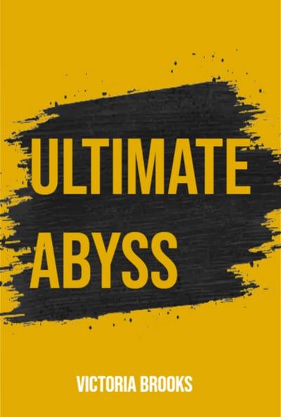 Ultimate abyss