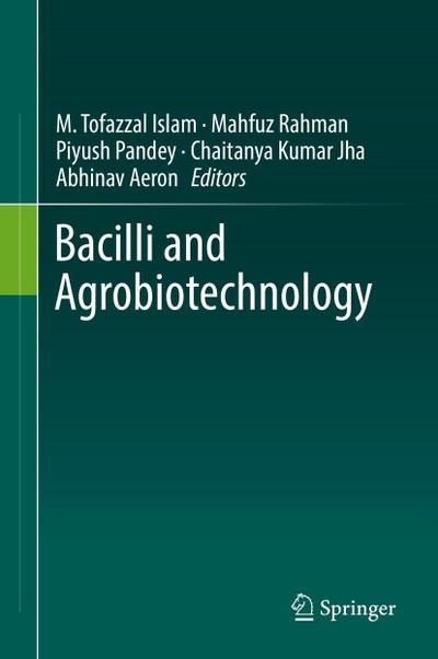 Bacilli and Agrobiotechnology