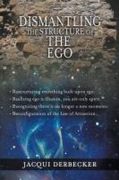 Dismantling the Structure of the Ego