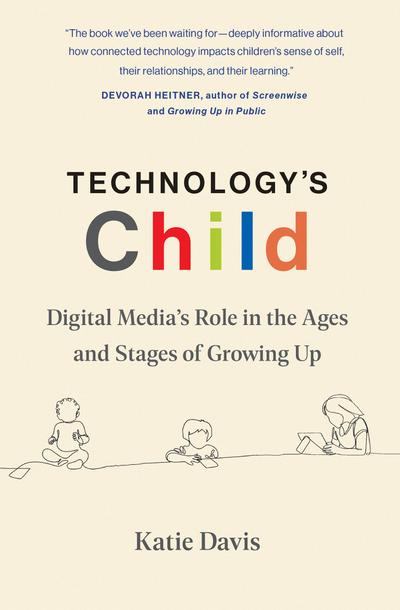 Technology’s Child