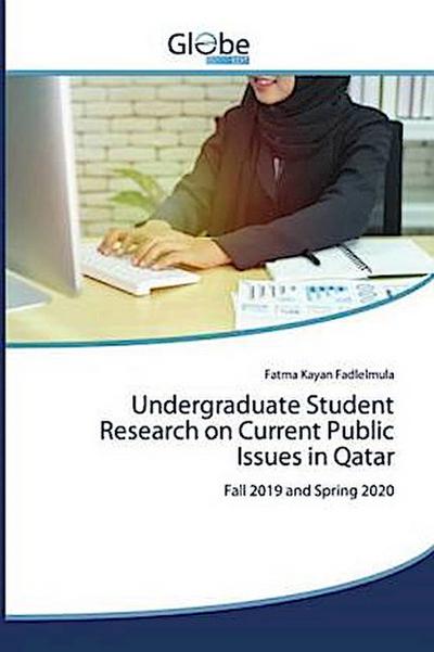 Undergraduate Student Research on Current Public Issues in Qatar