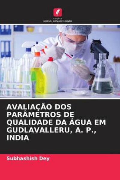 AVALIAÇÃO DOS PARÂMETROS DE QUALIDADE DA ÁGUA EM GUDLAVALLERU, A. P., INDIA