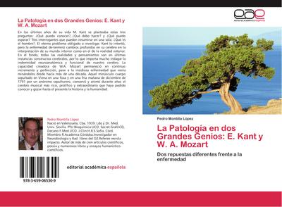 La Patología en dos Grandes Genios: E. Kant y W. A. Mozart