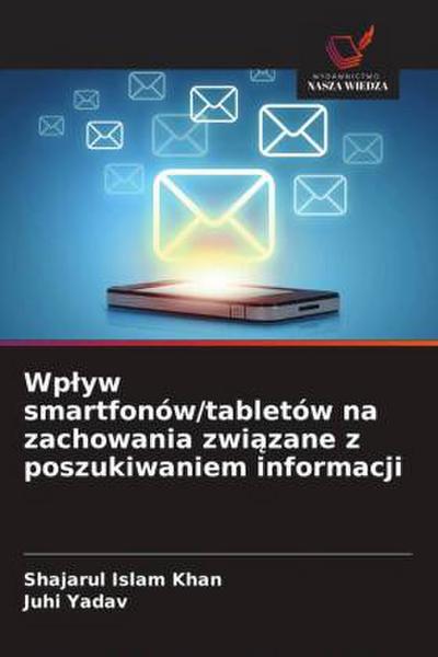 Wp¿yw smartfonów/tabletów na zachowania zwi¿zane z poszukiwaniem informacji