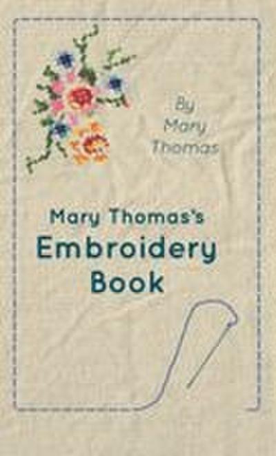 Mary Thomas’s Embroidery Book