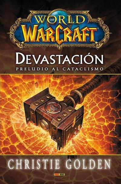 World of Warcraft devastación : preludio al cataclismo