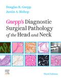 Gnepp’s Diagnostic Surgical Pathology of the Head and Neck E-Book