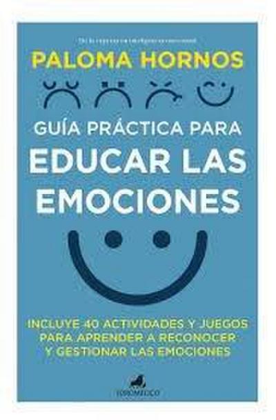 Guía Práctica Para Educar Las Emociones