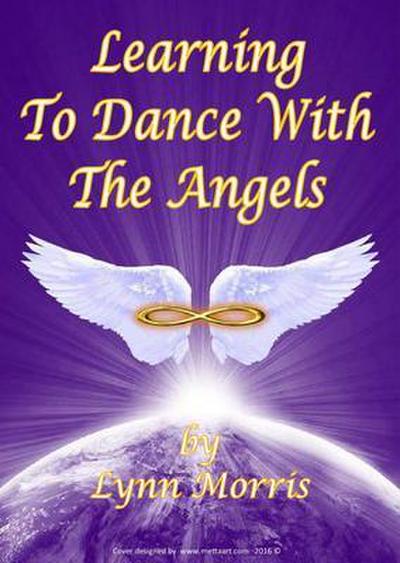 Learning to dance with the Angels