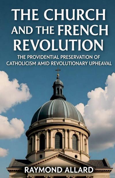 The Church and the French Revolution