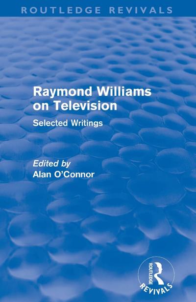 Raymond Williams on Television (Routledge Revivals)