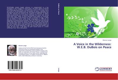 A Voice in the Wilderness:  W.E.B. DuBois on Peace