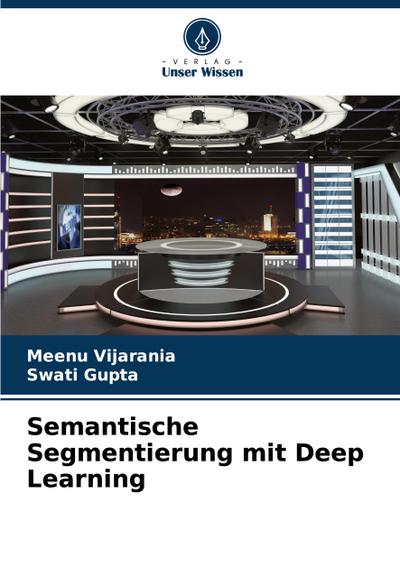 Semantische Segmentierung mit Deep Learning
