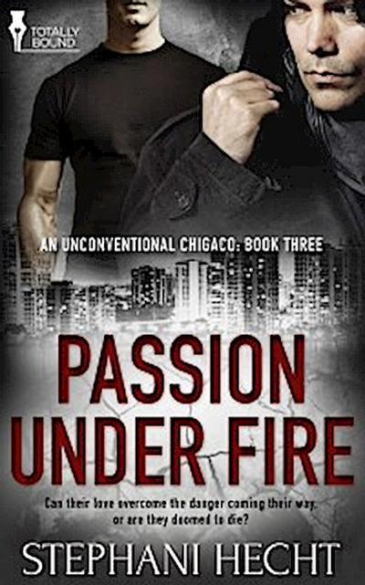 Passion Under Fire