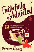 Faithfully Addicted