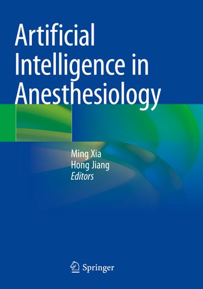 Artificial Intelligence in Anesthesiology
