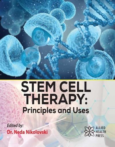 Stem Cell Therapy: Principles and Uses