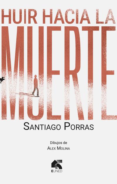Huir hacia la muerte