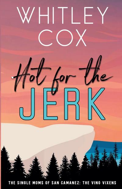 Hot for the Jerk
