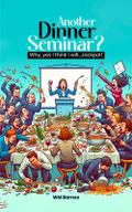 ANOTHER Dinner Seminar?