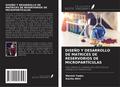 DISEÑO Y DESARROLLO DE MATRICES DE RESERVORIOS DE MICROPARTÍCULAS