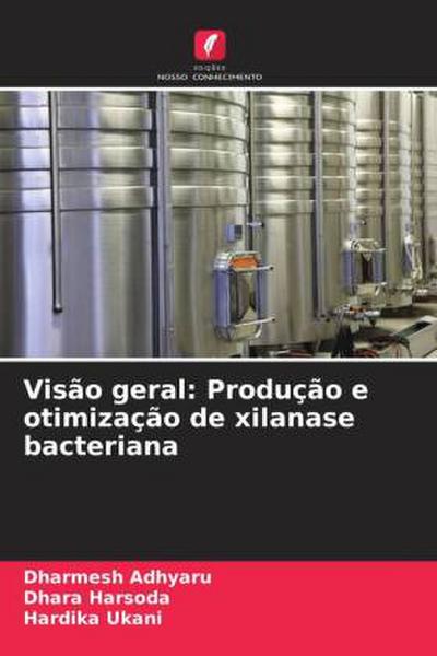 Visão geral: Produção e otimização de xilanase bacteriana