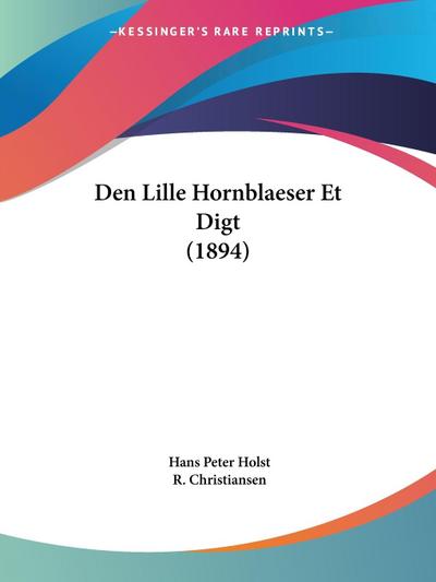 Den Lille Hornblaeser Et Digt (1894)