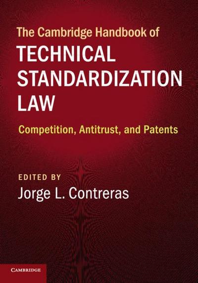 The Cambridge Handbook of Technical Standardization Law
