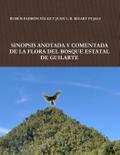 SINOPSIS ANOTADA Y COMENTADA DE LA FLORA  DEL BOSQUE ESTATAL DE GUILARTE