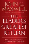 The Leader’s Greatest Return