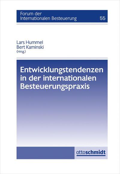 Entwicklungstendenzen in der internationalen Besteuerungspraxis