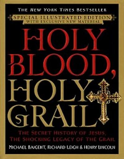Holy Blood, Holy Grail Illustrated Edition