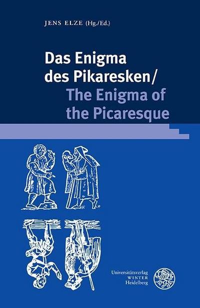 Das Enigma des Pikaresken / The Enigma of the Picaresque