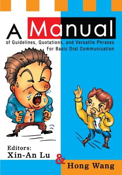 A Manual of Guidelines, Quotations, and Versatile Phrases for Basic Oral Communication