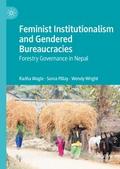 Feminist Institutionalism and Gendered Bureaucraci
