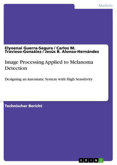 Image Processing Applied to Melanoma Detection