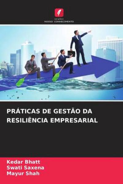 PRÁTICAS DE GESTÃO DA RESILIÊNCIA EMPRESARIAL