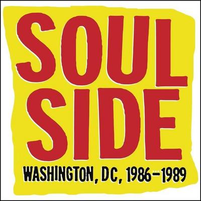 Soulside: Washington, DC, 1986-1989: Washington, DC, 1986â "1989