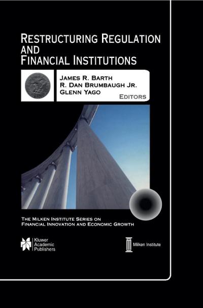 Restructuring Regulation and Financial Institutions