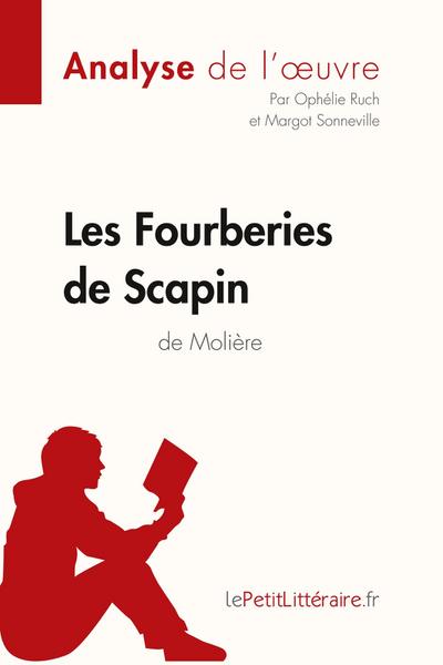 Les Fourberies de Scapin de Molière (Analyse de l'oeuvre) - Ophélie Ruch